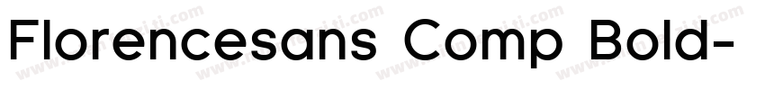 Florencesans Comp Bold字体转换